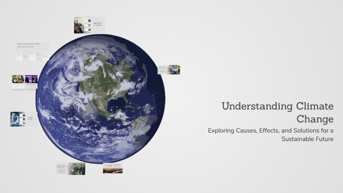 Understanding Climate Change by Ajay Kumar on Prezi