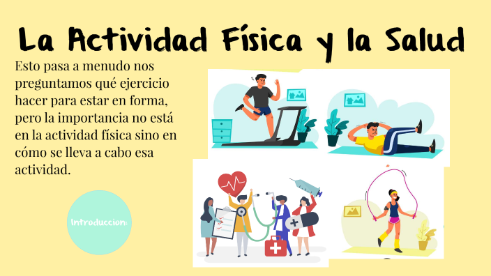 Que Relacion Tiene La Actividad Fisica Con La Salud prezi.com