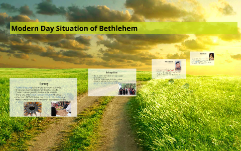 Modern Day Situation of Bethlehem by Steki Chung on Prezi