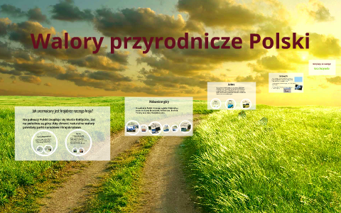 Walory przyrodnicze Polski by Agnieszka Ziębicka on Prezi