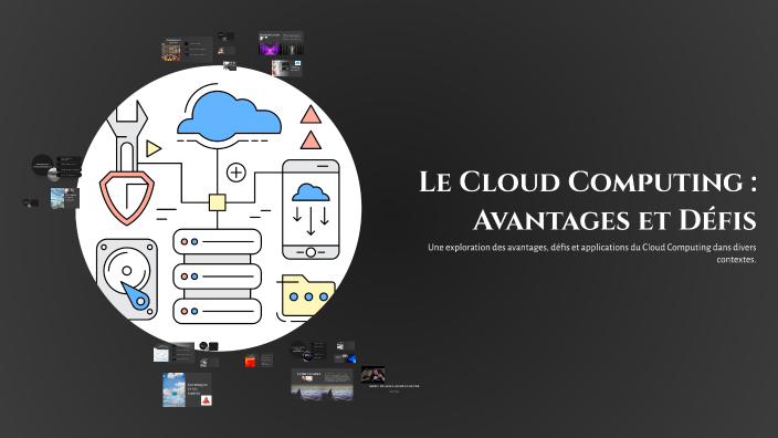 Le Cloud Computing : Avantages et Défis by Hamza Demri on Prezi