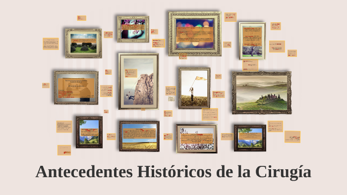Antecedentes Históricos de la Cirugía by Stephanie Varela Tapia on Prezi