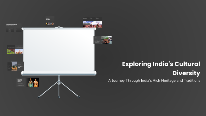 Exploring India's Cultural Diversity by somic boi on Prezi