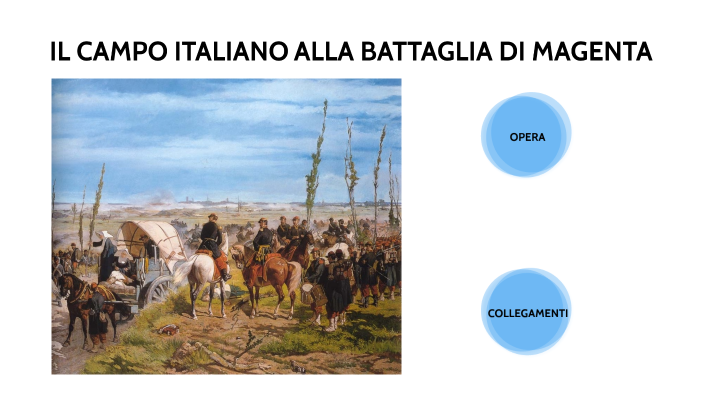 battaglia di magenta by chiara maruca on Prezi