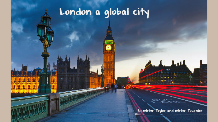 the global city london