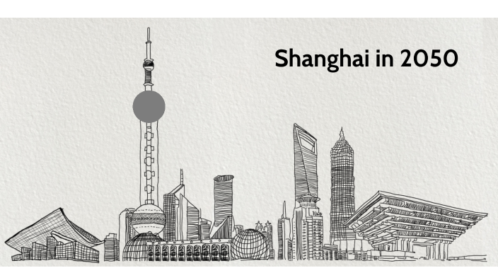 Shanghai 2050 by Ákos Pátkai-Varga on Prezi