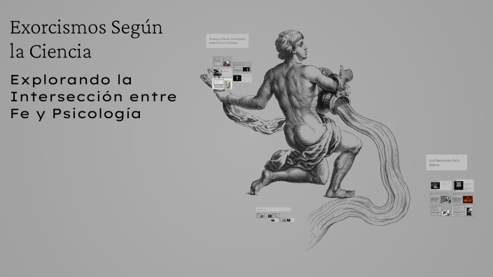 Exorcismos Según la Ciencia by Andrés Nieto on Prezi