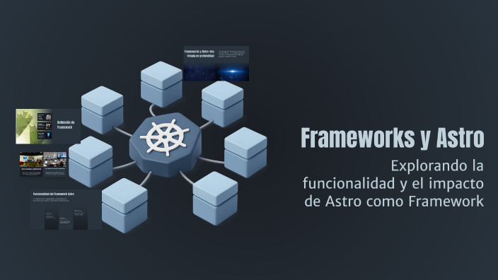 Frameworks y Astro by Kevin V. F. on Prezi