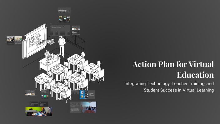 Action Plan for Virtual Education by Allison Olmsted on Prezi
