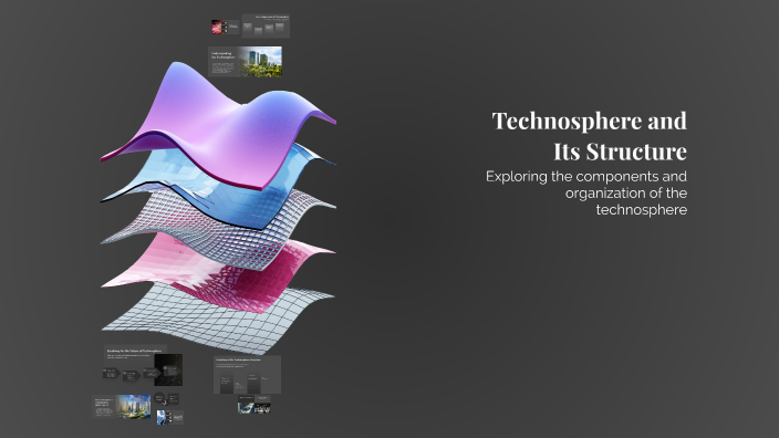 Technosphere and Its Structure by Алаш Тыртын on Prezi