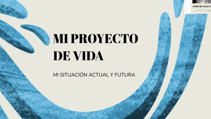 MI PROYECTO DE VIDA by ANDREA OBANDO on Prezi