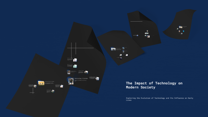 The Impact of Technology on Modern Society by Aunyce Lopez on Prezi