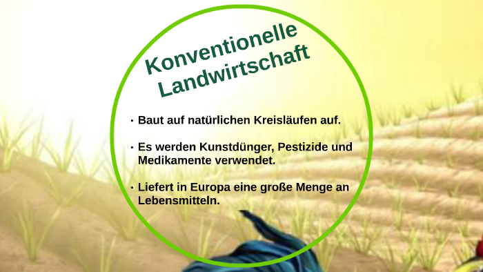 Konventionelle Landwirtschaft by Laura Böhringer on Prezi