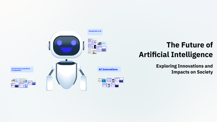 The Future of Artificial Intelligence by Inayat Iqbal on Prezi
