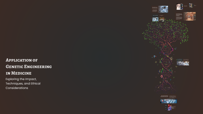 Application of Genetic Engineering in Medicine by kaye bangsit on Prezi