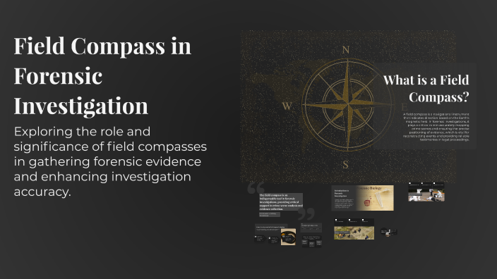 Field Compass in Forensic Investigation by Toure Cameron on Prezi