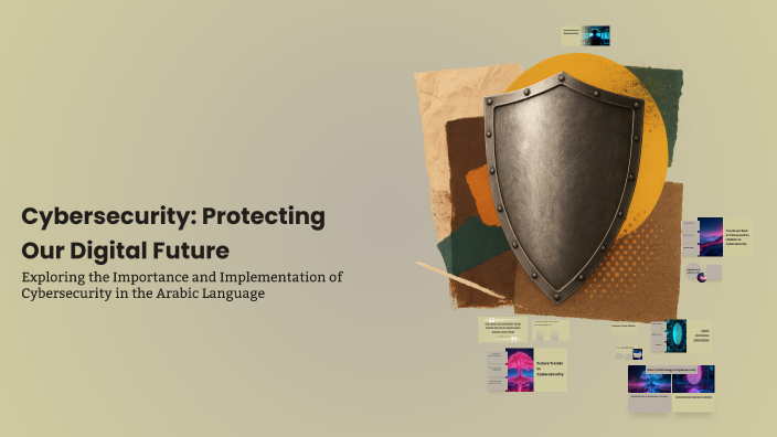 Cybersecurity: Protecting Our Digital Future by Mahmoud Barakat on Prezi