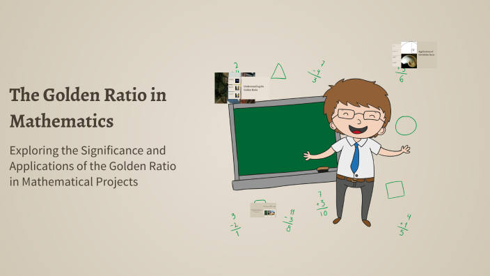 The Golden Ratio in Mathematics by alzaahir on Prezi