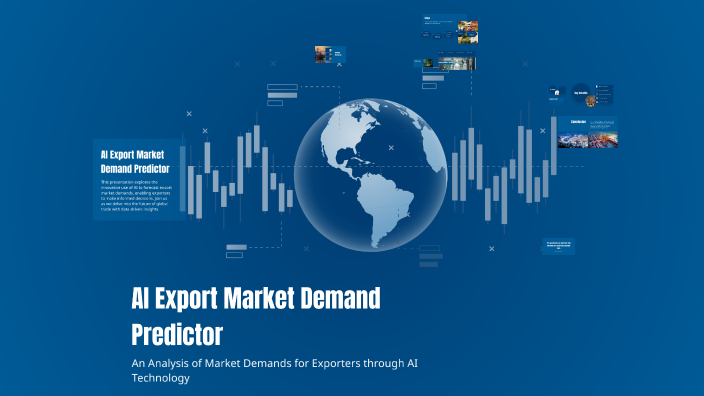 AI Export Market Demand Predictor by Vishal Gengadiya on Prezi