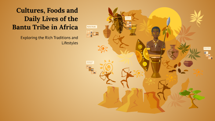 Cultures, Foods and Daily Lives of the Bantu Tribe in Africa by btu ...