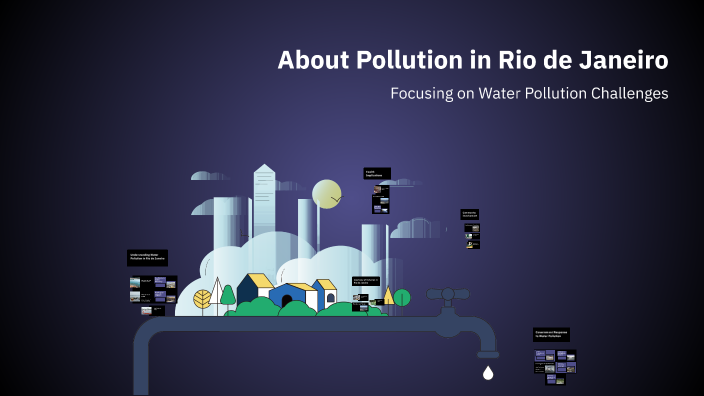About Pollution in Rio de Janeiro by Kyra van Koeverden on Prezi