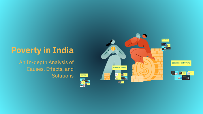 Poverty in India by Saamith Ibrahim on Prezi