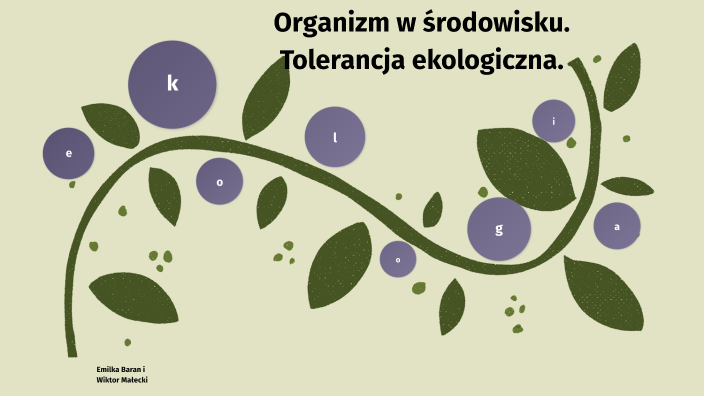 Organizm w środowisku. Tolerancja ekologiczna. by Emilka Baran on Prezi