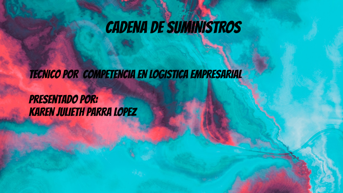 CADENA DE SUMINISTROS by Aprendiz Ftdh -Karen Julieth Parra Lopez on Prezi