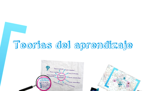 teorias del aprendizaje by yadira rodriguez on Prezi