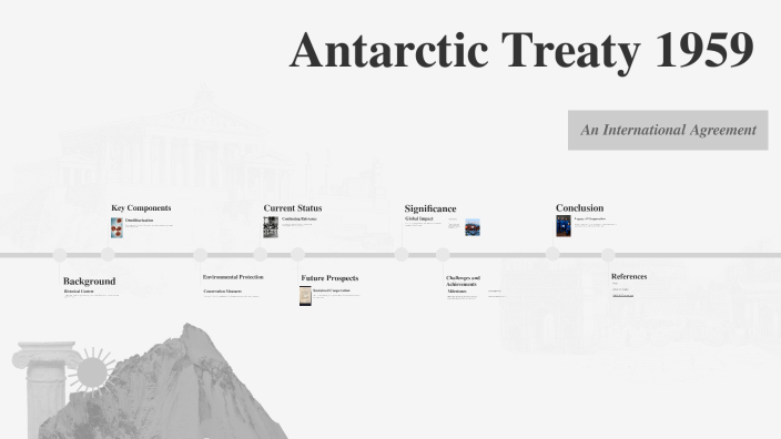 Antarctic Treaty 1959 by Kiera Keane-Rowell on Prezi