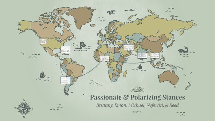 Passionate and Polarizing Stances by Brittany Barker on Prezi