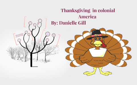 Thanksgiving in colonial America by Danielle Gill