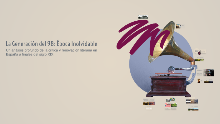 La Generación del 98: Época Inolvidable by adrianoblo as on Prezi