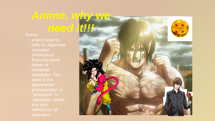 Anime, why we need it!!! by Robert Ramirez on Prezi Next