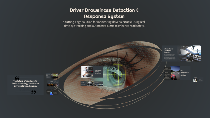 Driver Drowsiness Detection & Response System by James Bond on Prezi