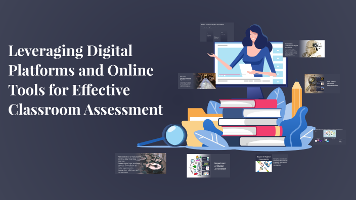 Leveraging Digital Platforms and Online Tools for Effective Classroom ...