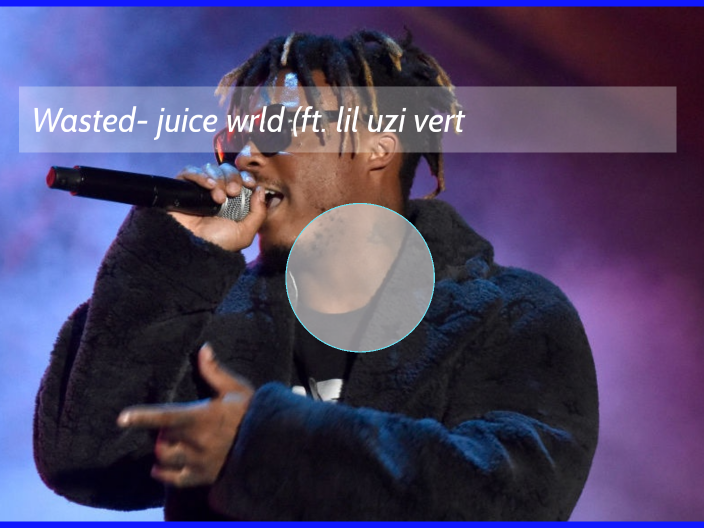 Wasted Juice wrld by Zamarah Henderson