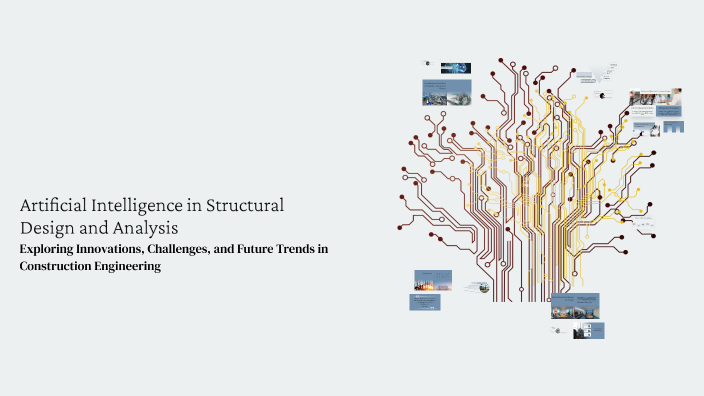 Artificial Intelligence in Structural Design and Analysis by M J on Prezi
