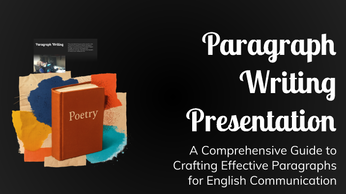 Paragraph Writing Presentation by Mirza Hassan on Prezi