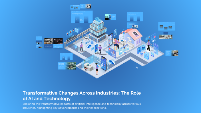 Transformative Changes Across Industries: The Role of AI and Technology ...