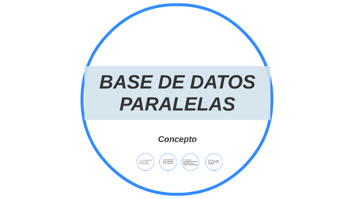 BASE DE DATOS PARALELAS by jerson celestino Basurto on Prezi