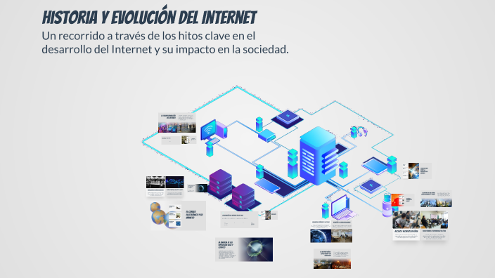 Historia y Evolución del Internet by jan karlo guzman navarrete on Prezi