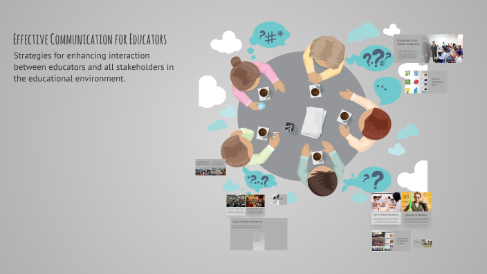 Effective Communication for Educators by Lizette Lucas on Prezi
