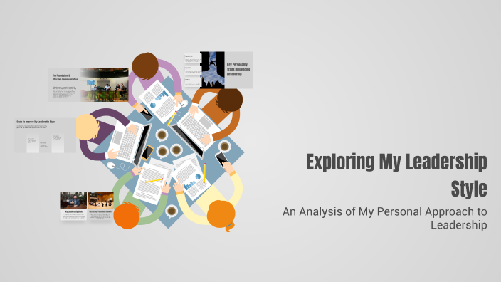 Exploring My Leadership Style by Sabino Davalos on Prezi