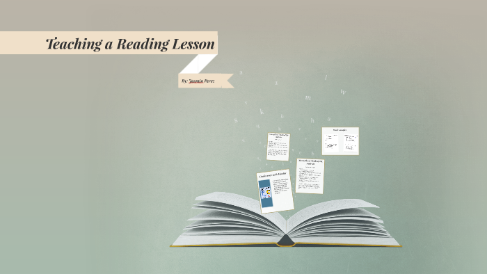 Teaching a Reading Lesson by Jasmin Prerez on Prezi