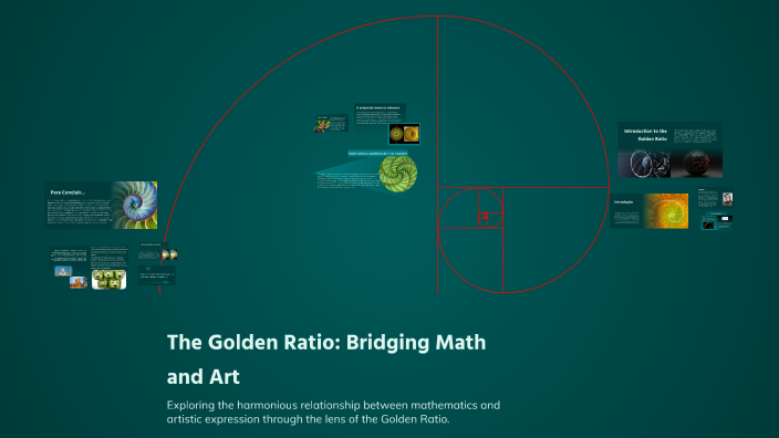 The Golden Ratio: Bridging Math and Art by luna rollet on Prezi