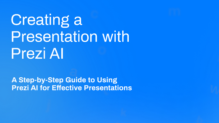 Creating a Presentation with Prezi AI by Neila Scott on Prezi