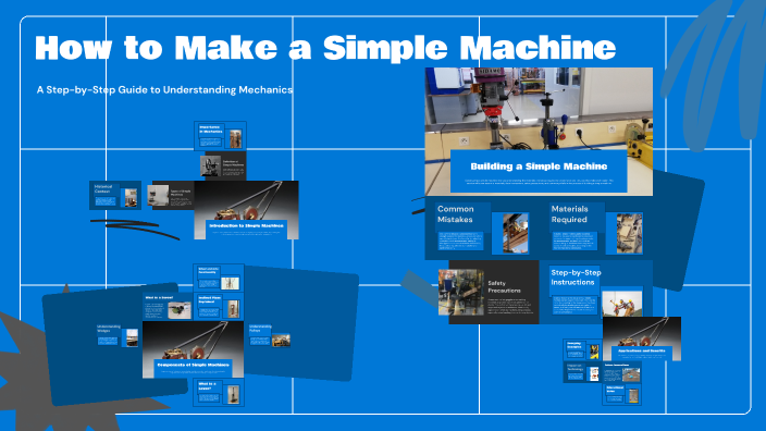 How to Make a Simple Machine by sara mottlek on Prezi