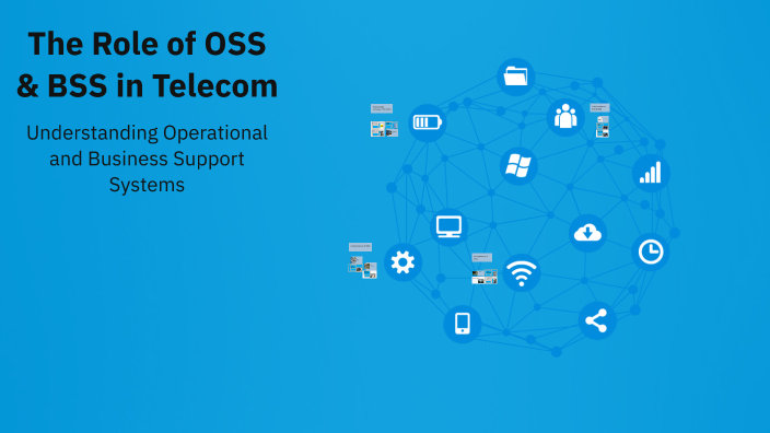 The Role of OSS & BSS in Telecom by Megha Sood on Prezi