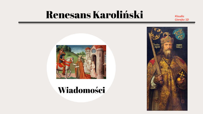 Renesans Karoliński by Klaudia Gierejko on Prezi